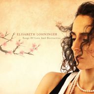 Songs Of Love And Destruction - Elisabeth Lohninger