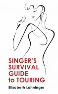 Singer's Survival Guide to Touring